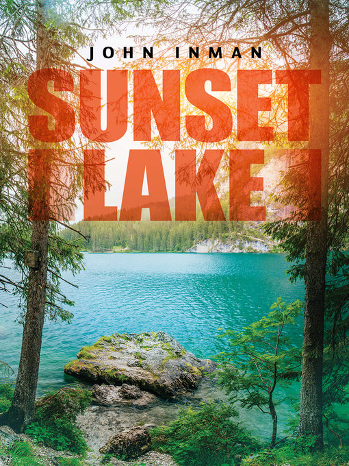 Title details for Sunset Lake by John Inman - Available